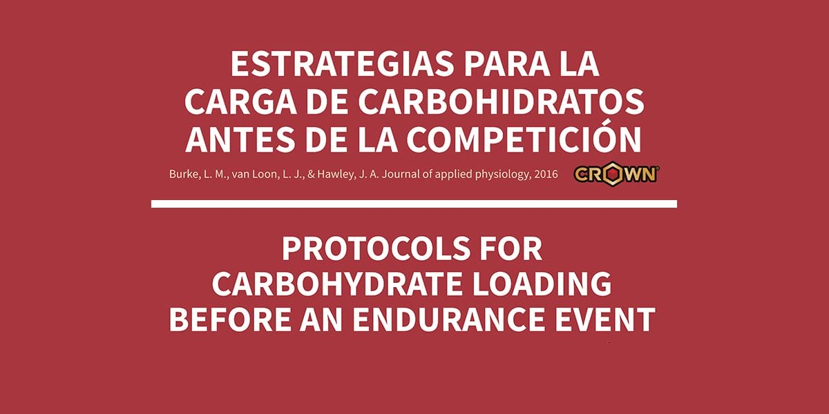 ESTRATEGIAS PARA LA CARGA DE CARBOHIDRATOS ANTES DE LA COMPETICION